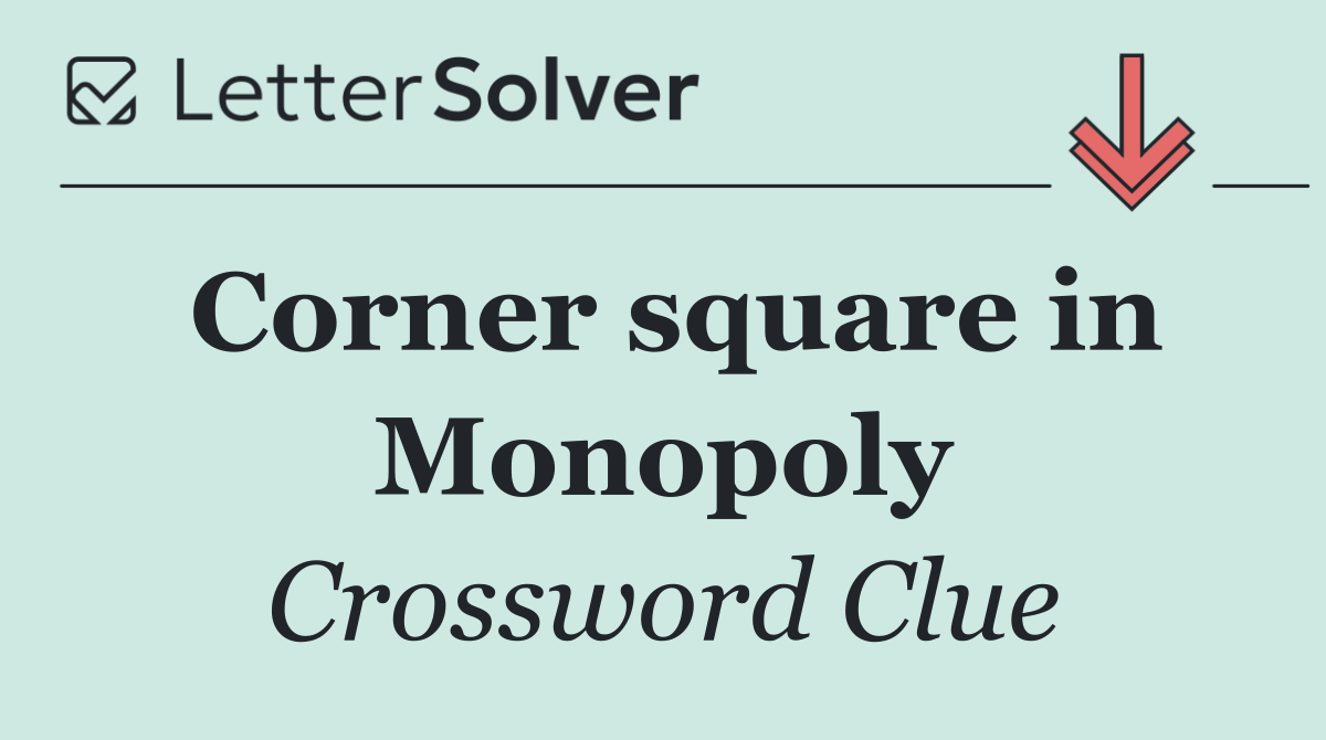 Corner square in Monopoly