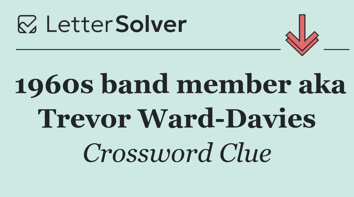 1960s band member aka Trevor Ward Davies