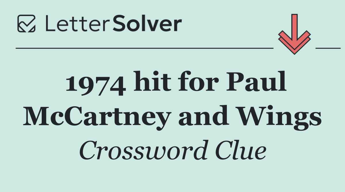 1974 hit for Paul McCartney and Wings