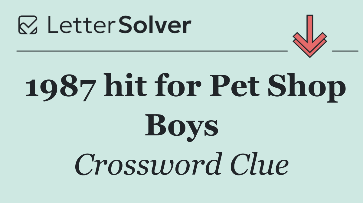 1987 hit for Pet Shop Boys