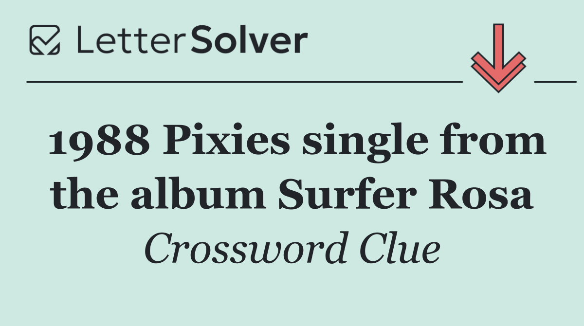 1988 Pixies single from the album Surfer Rosa