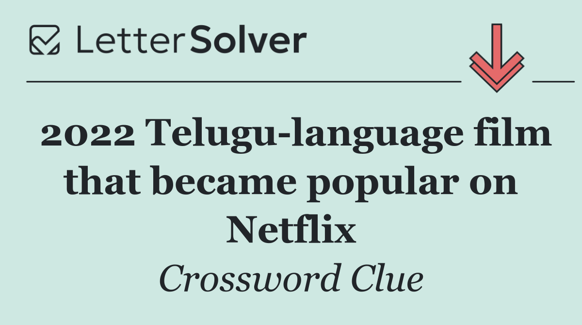 2022 Telugu language film that became popular on Netflix