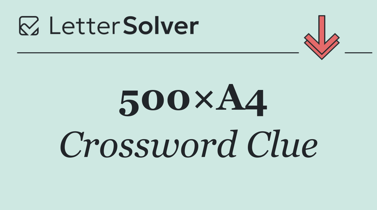 500×A4