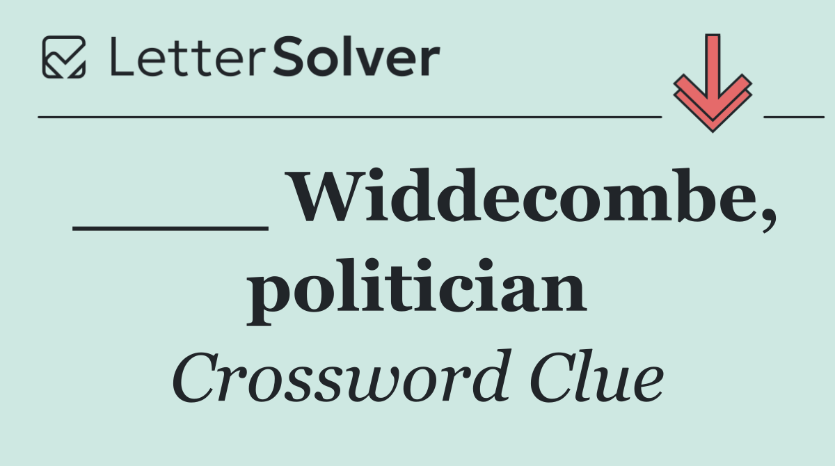 ____ Widdecombe, politician