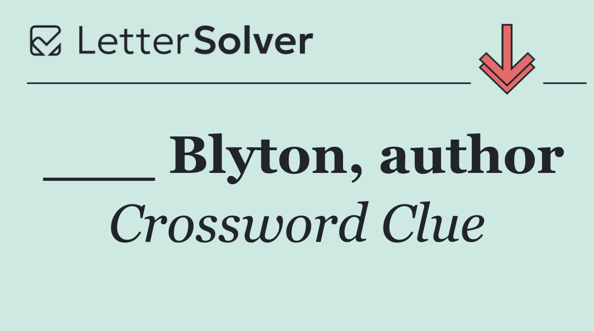 ___ Blyton, author