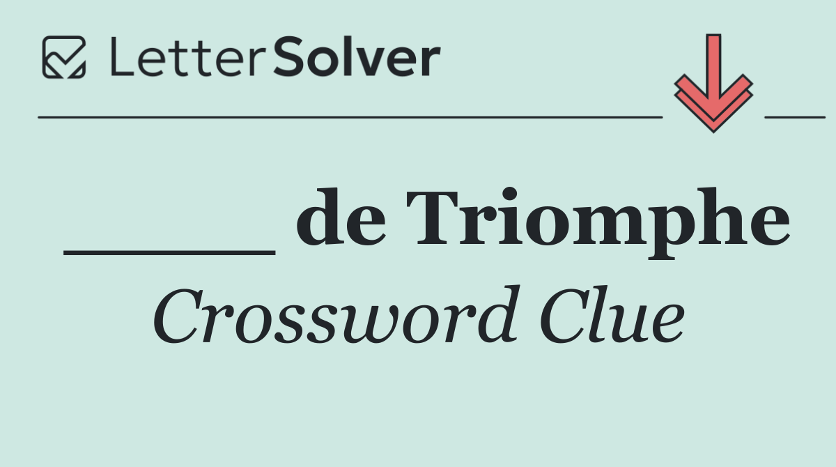 ____ de Triomphe