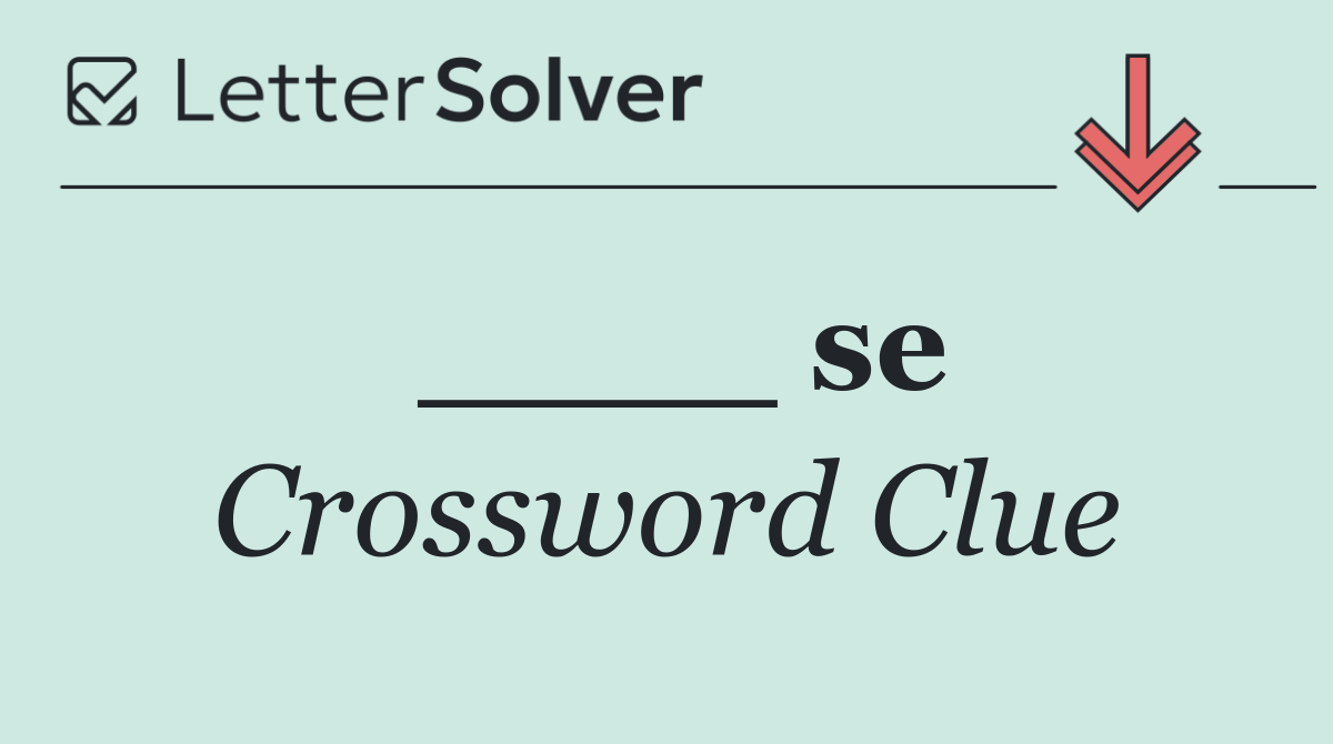 ____ se