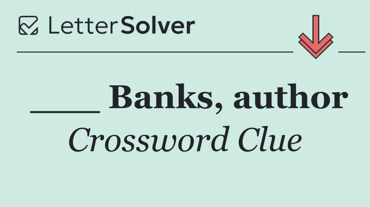 ___ Banks, author