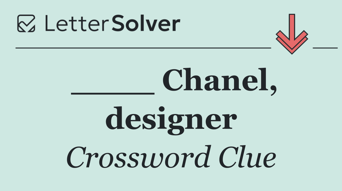 ____ Chanel, designer