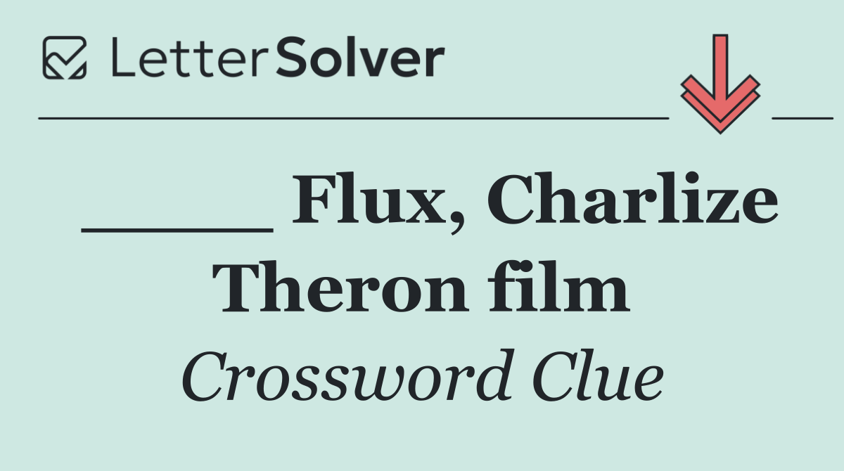 ____ Flux, Charlize Theron film