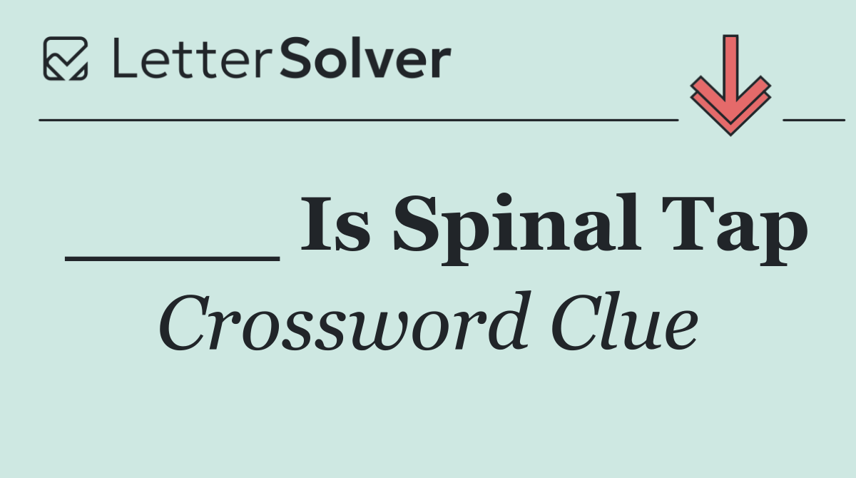 ____ Is Spinal Tap