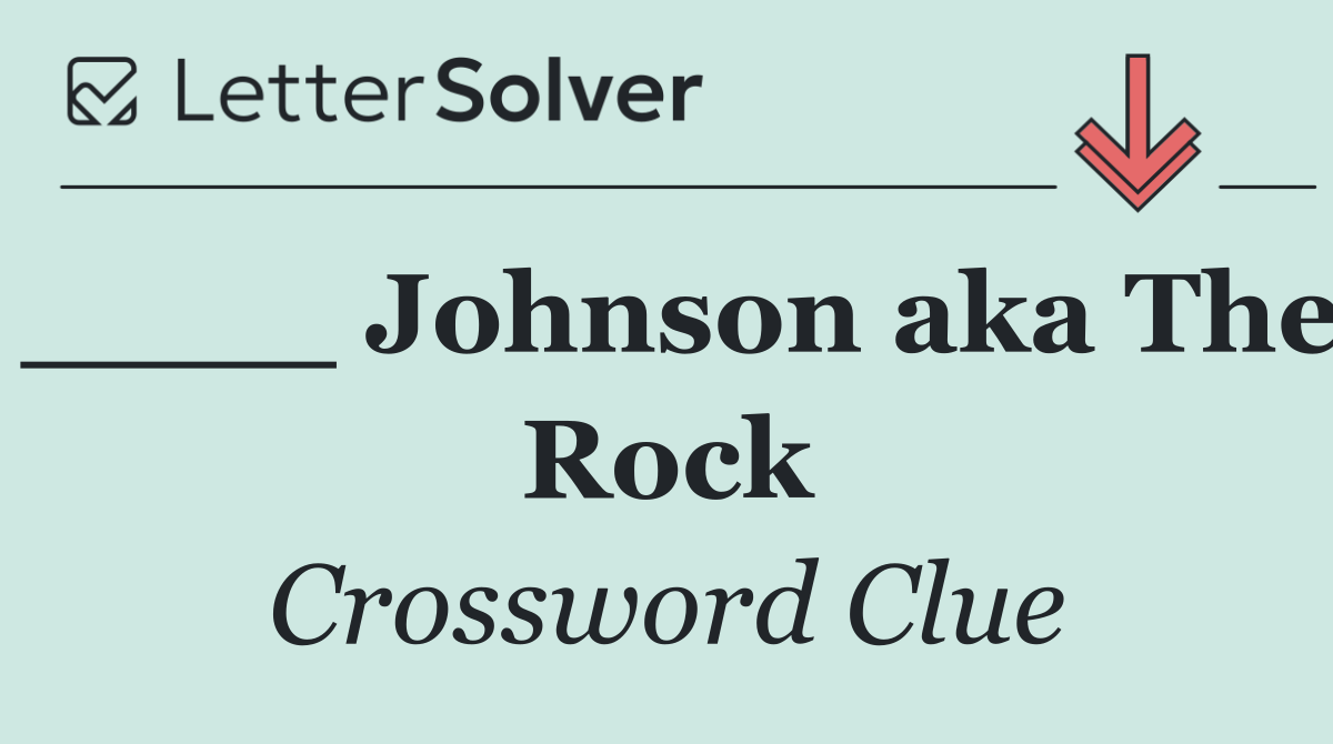 ____ Johnson aka The Rock