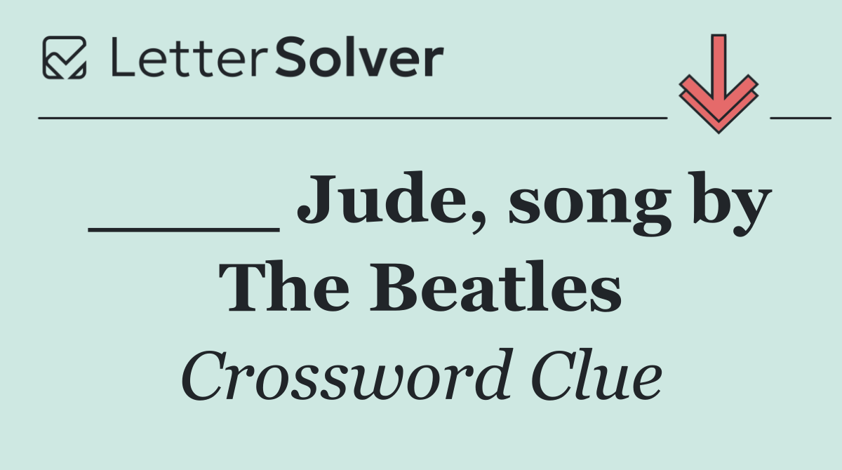 ____ Jude, song by The Beatles