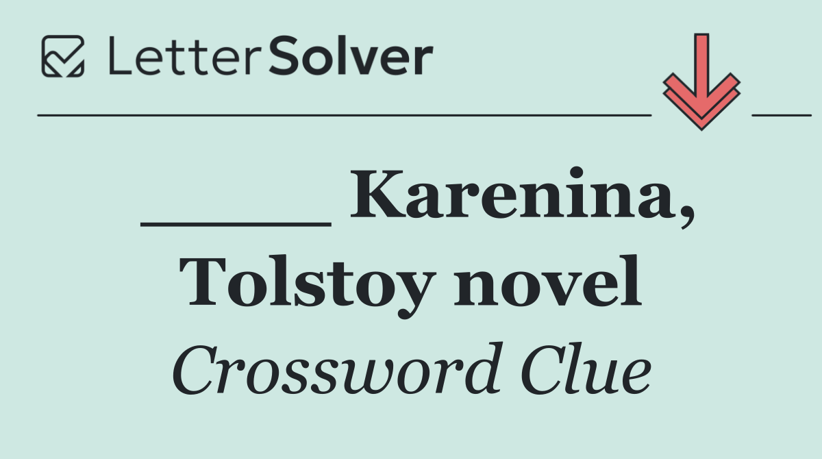 ____ Karenina, Tolstoy novel