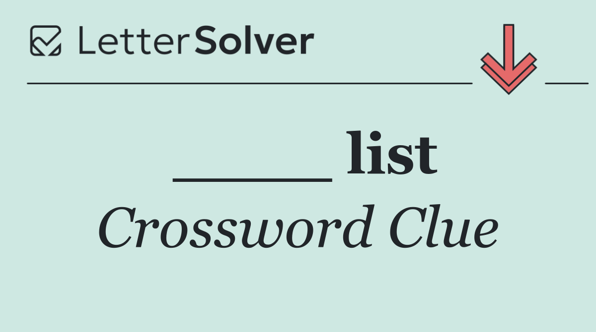 ____ list