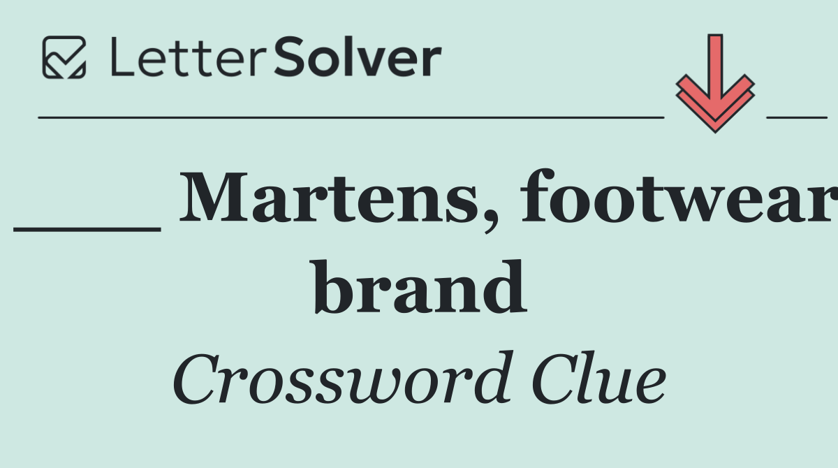 ___ Martens, footwear brand