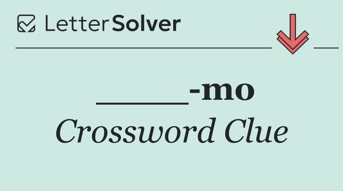 ____ mo