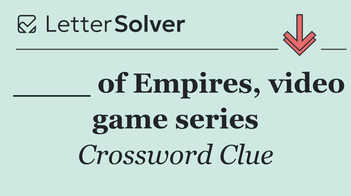 ____ of Empires, video game series