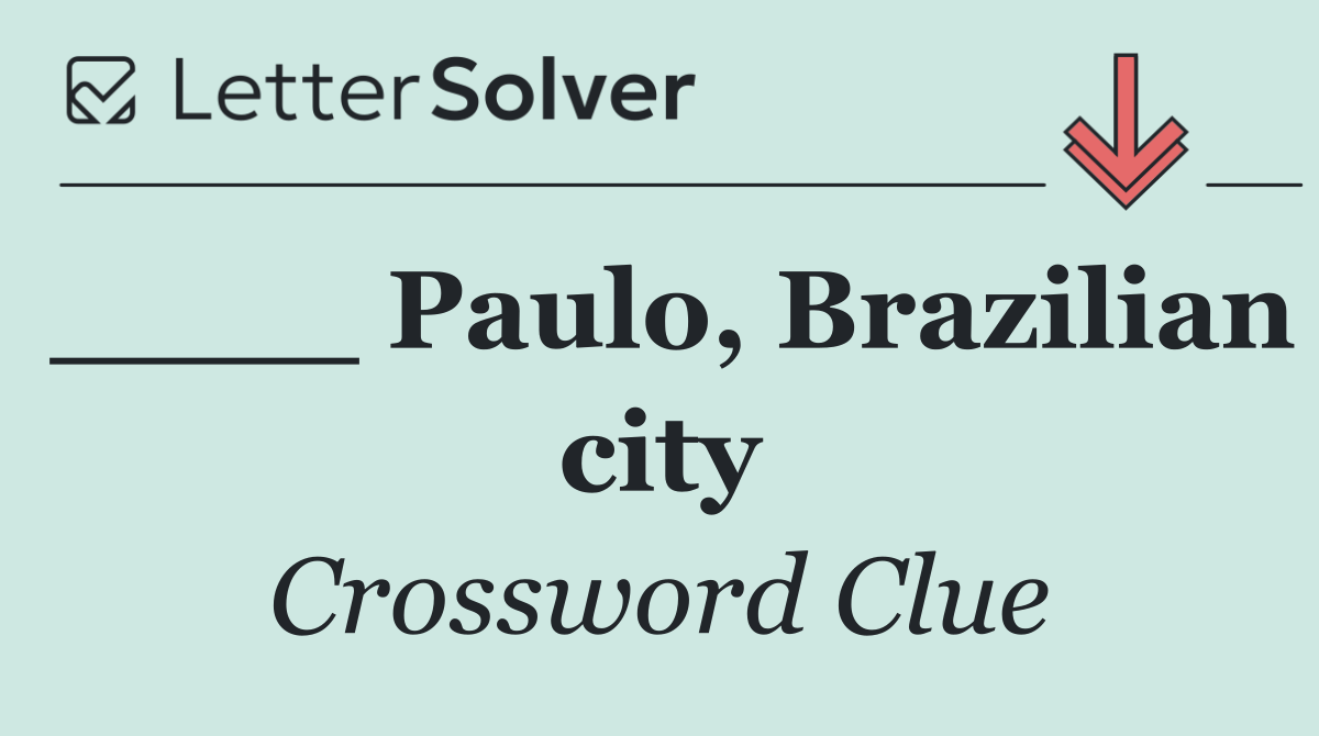 ____ Paulo, Brazilian city