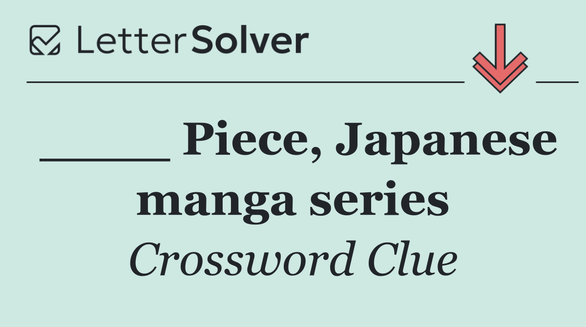 ____ Piece, Japanese manga series