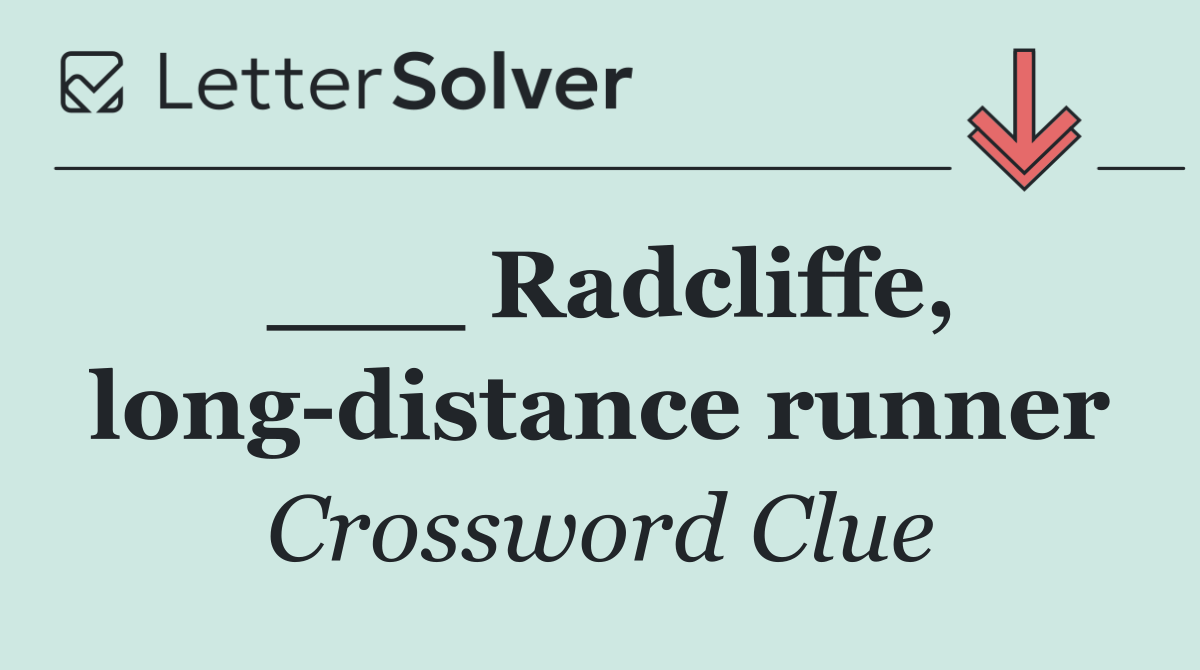___ Radcliffe, long distance runner