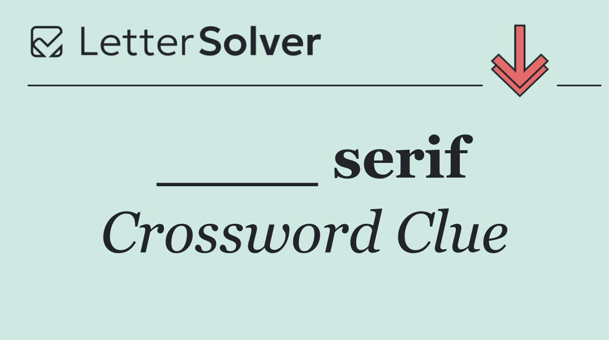 ____ serif