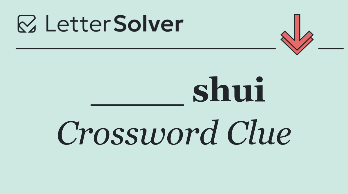 ____ shui