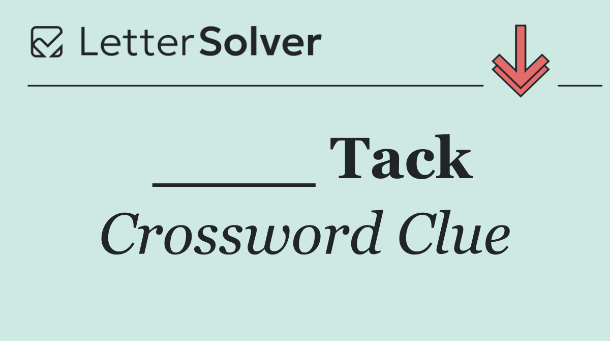 ____ Tack