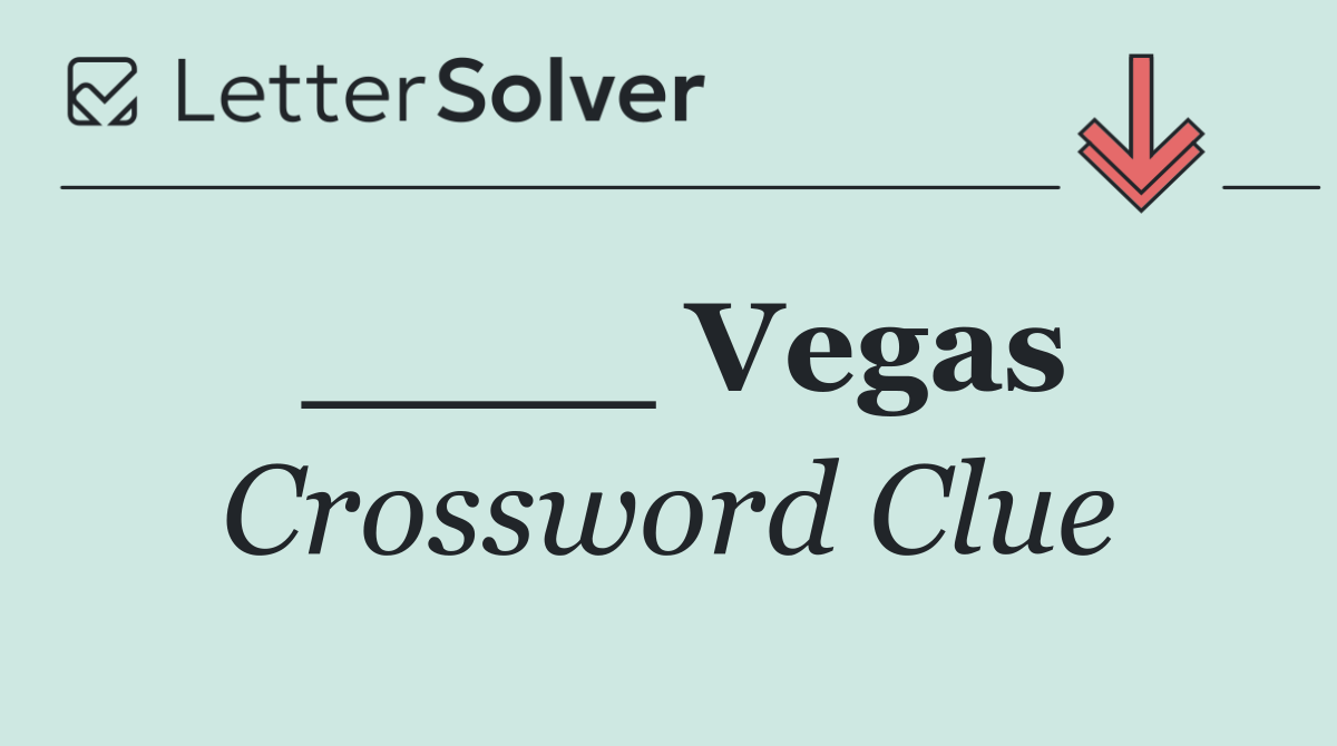 ____ Vegas