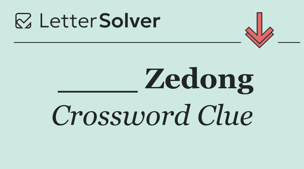 ____ Zedong