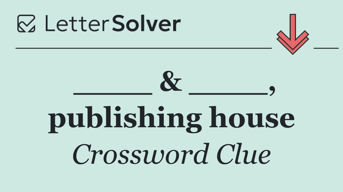 ____ & ____, publishing house
