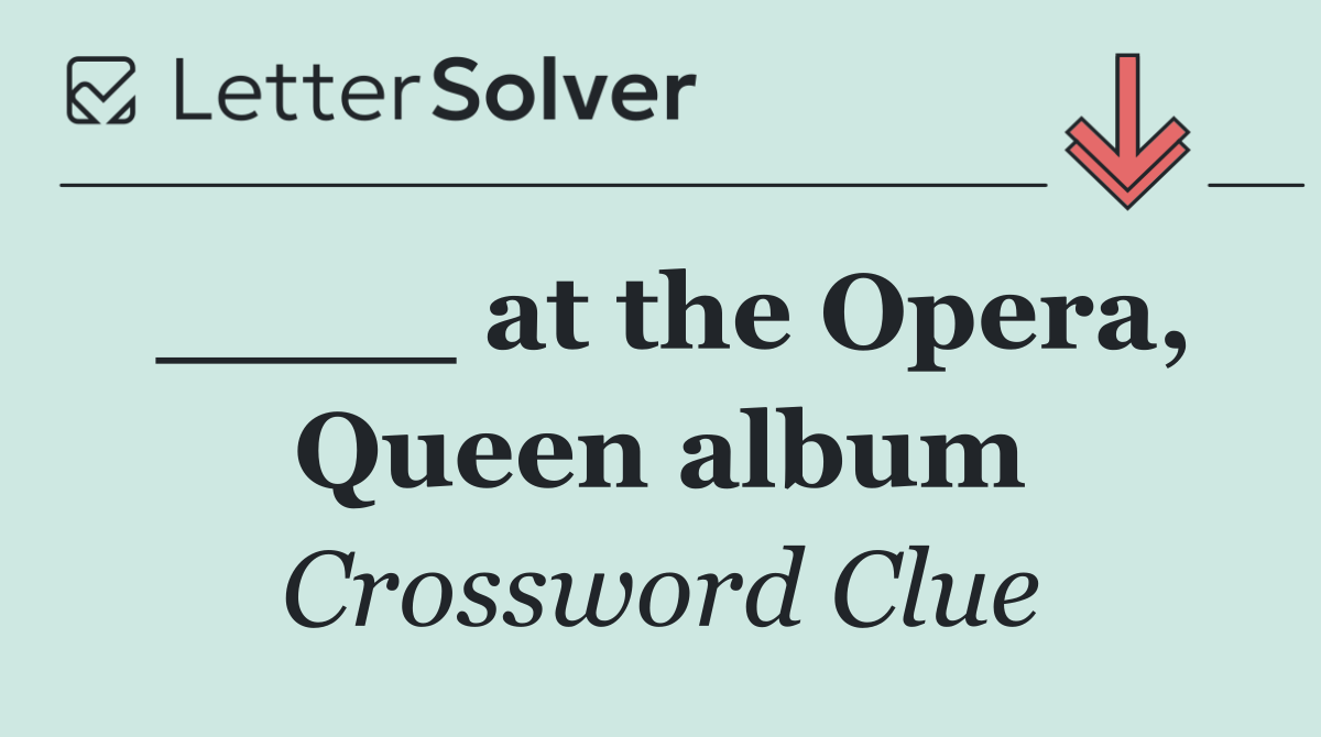 ____ at the Opera, Queen album