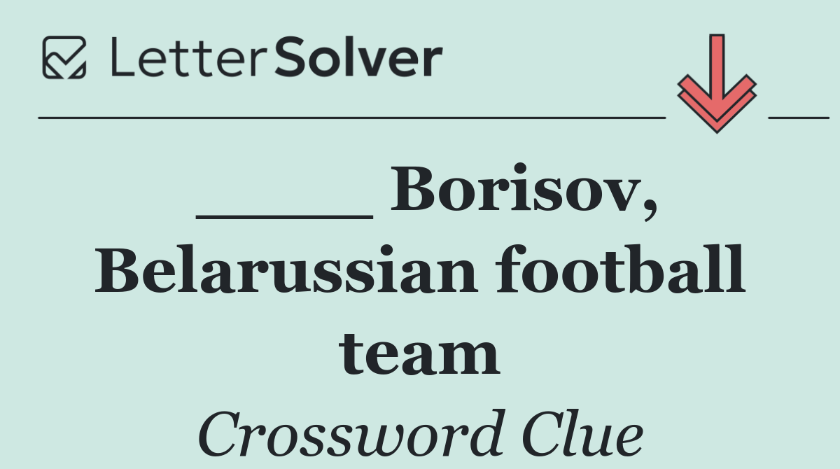 ____ Borisov, Belarussian football team