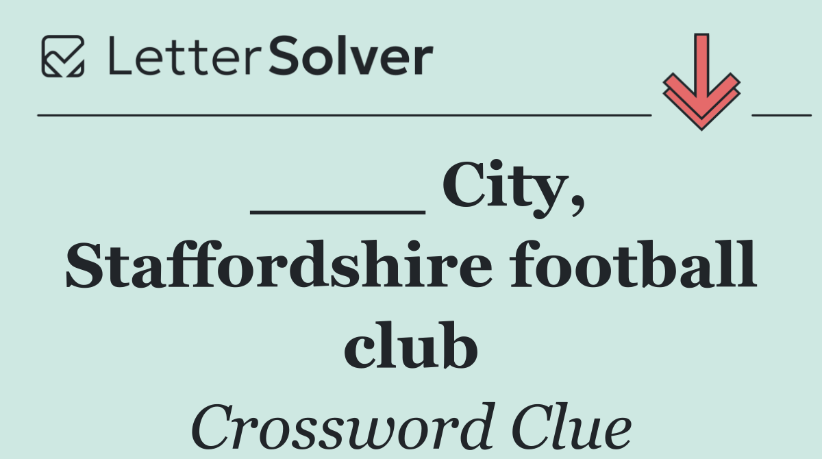 ____ City, Staffordshire football club