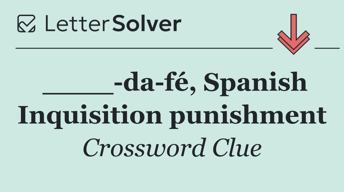 ____ da fé, Spanish Inquisition punishment