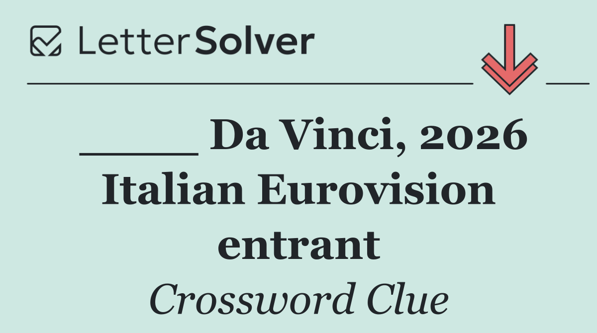 ____ Da Vinci, 2026 Italian Eurovision entrant