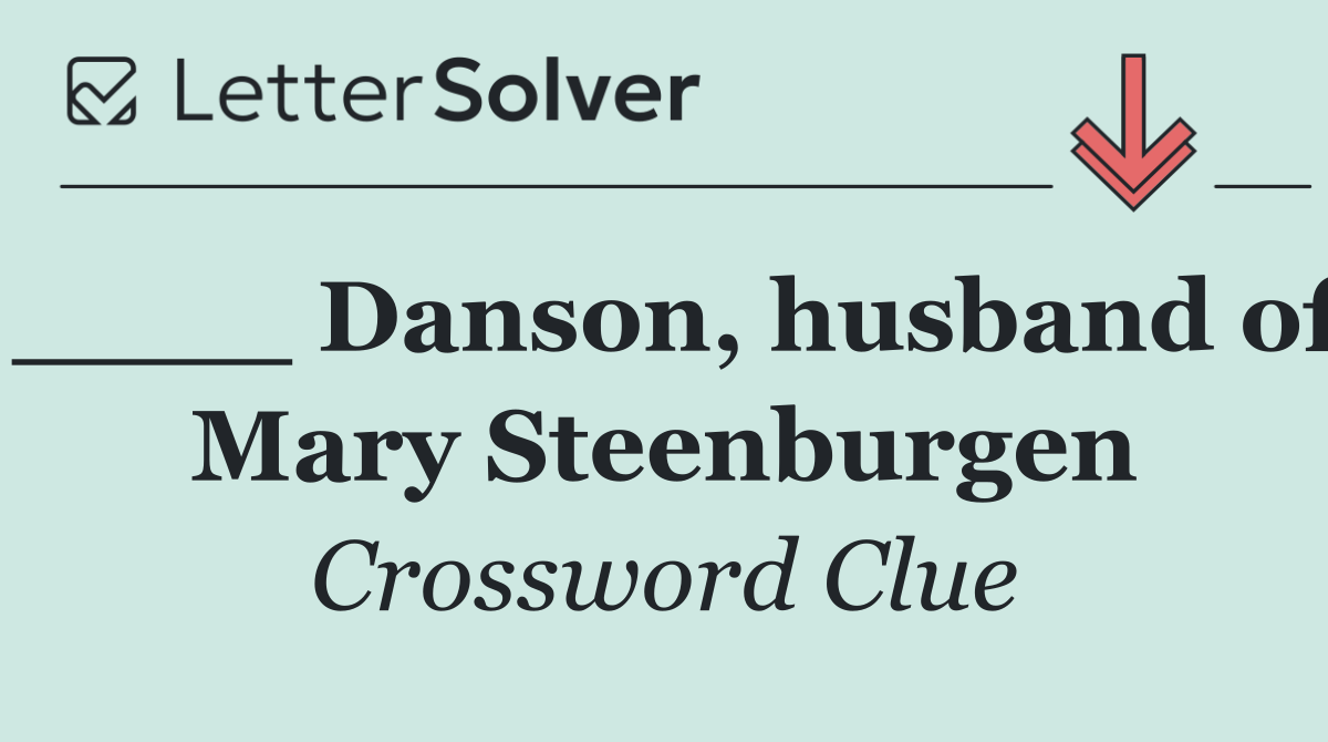 ____ Danson, husband of Mary Steenburgen