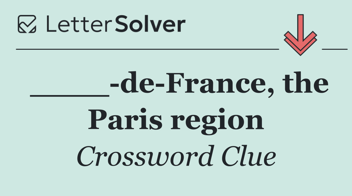 ____ de France, the Paris region