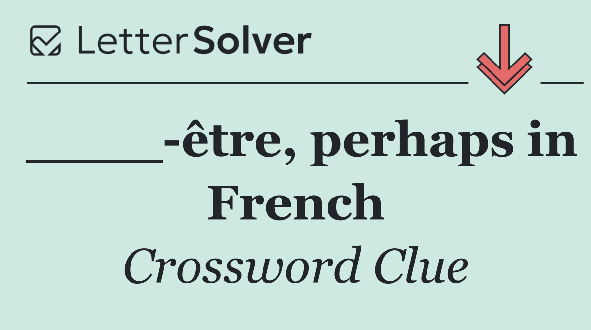 ____ être, perhaps in French