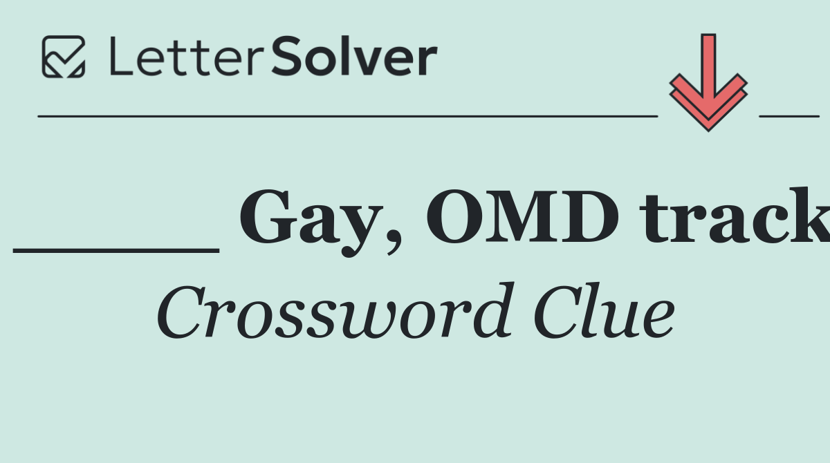 ____ Gay, OMD track