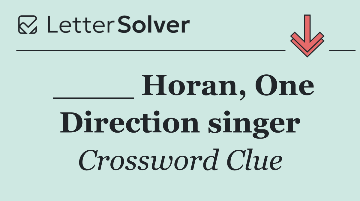 ____ Horan, One Direction singer