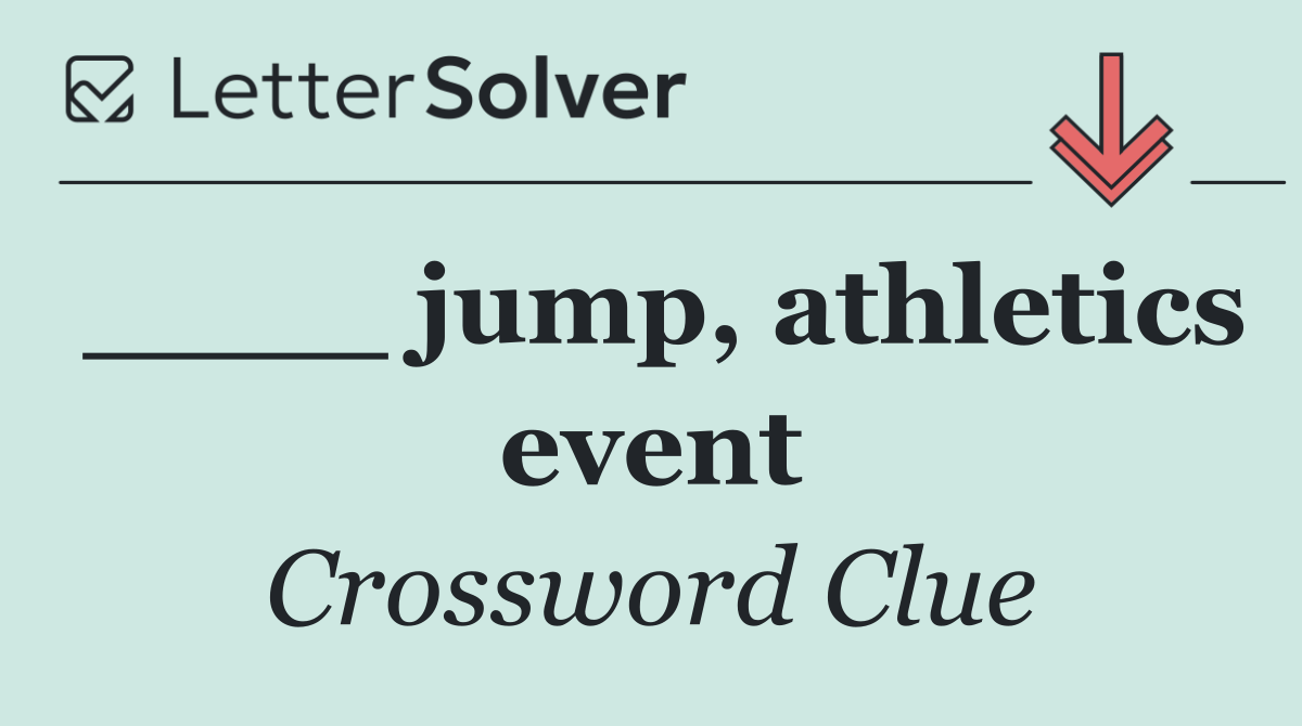 ____ jump, athletics event