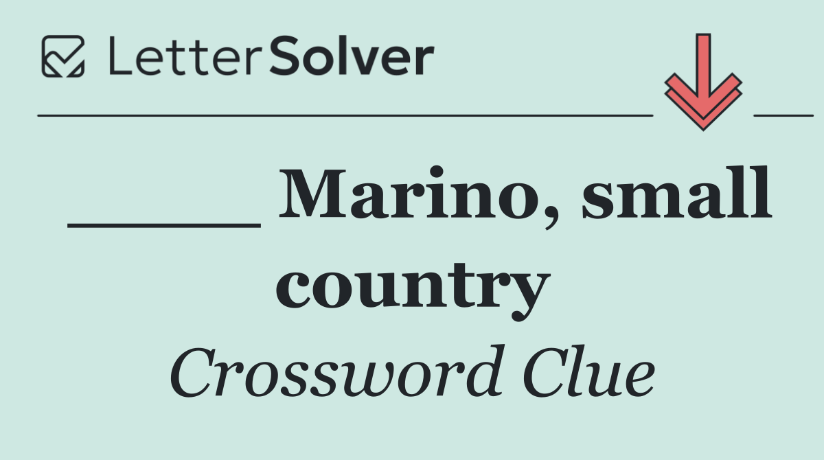 ____ Marino, small country