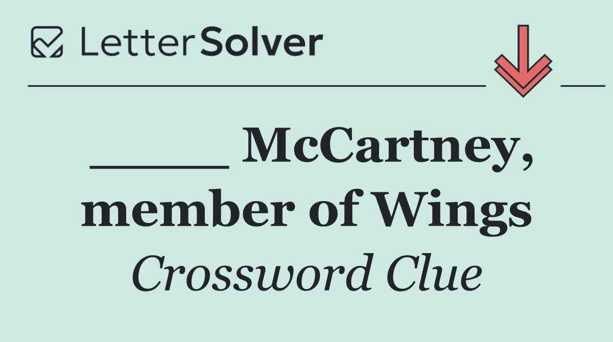 ____ McCartney, member of Wings