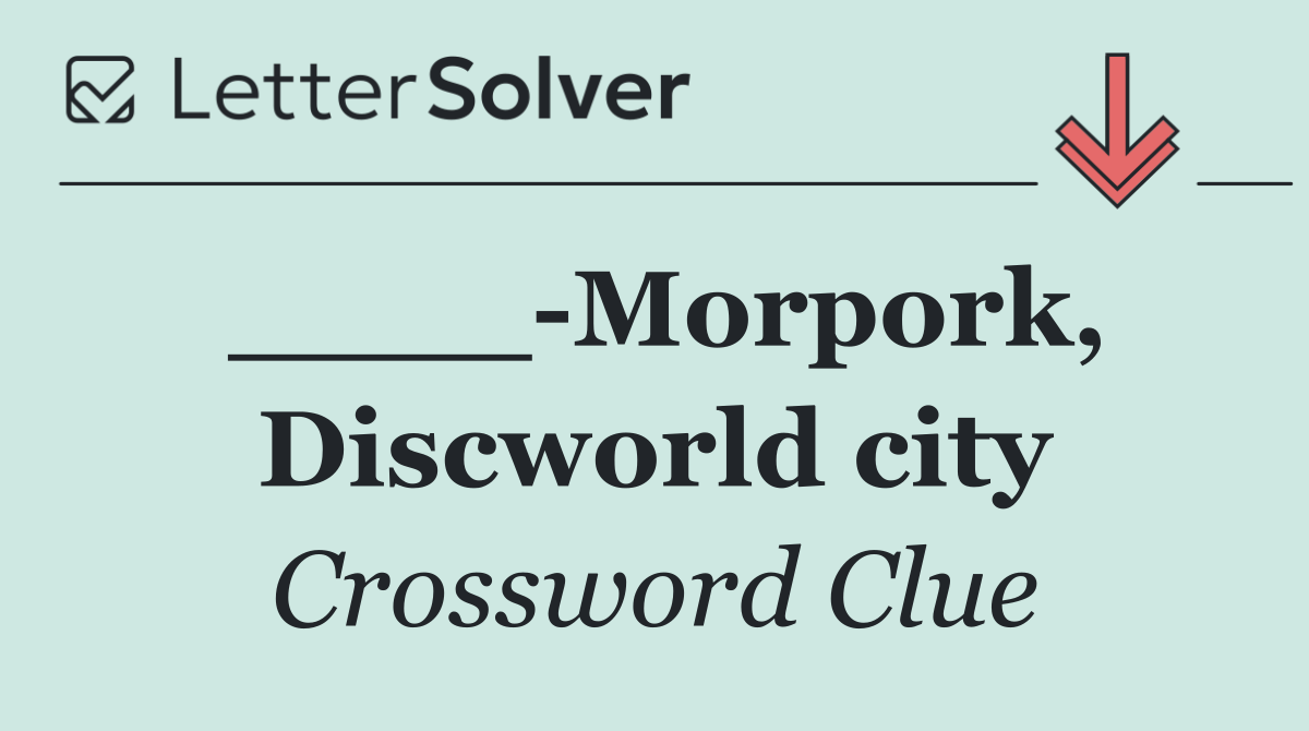 ____ Morpork, Discworld city