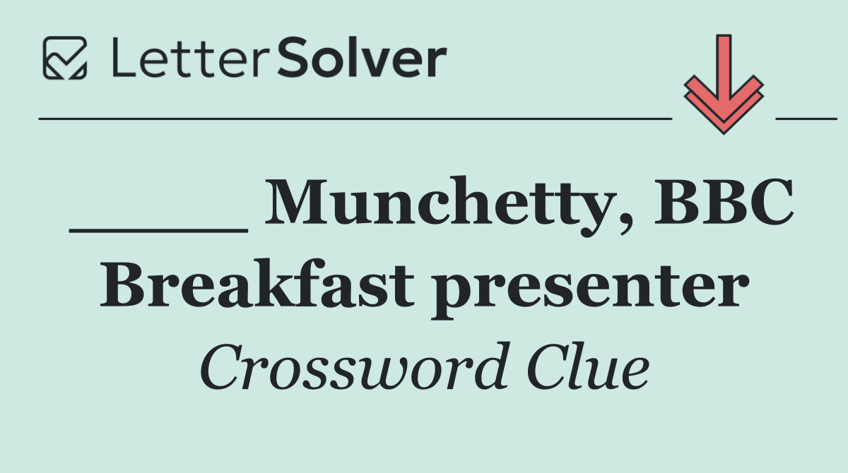 ____ Munchetty, BBC Breakfast presenter