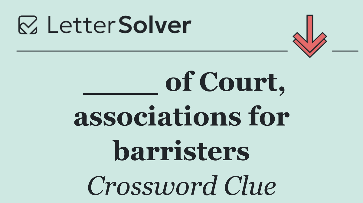 ____ of Court, associations for barristers