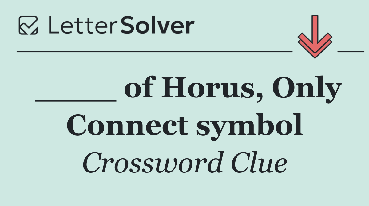 ____ of Horus, Only Connect symbol