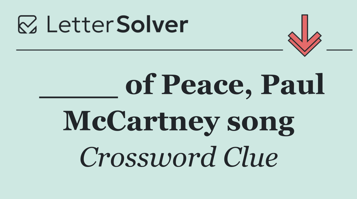 ____ of Peace, Paul McCartney song