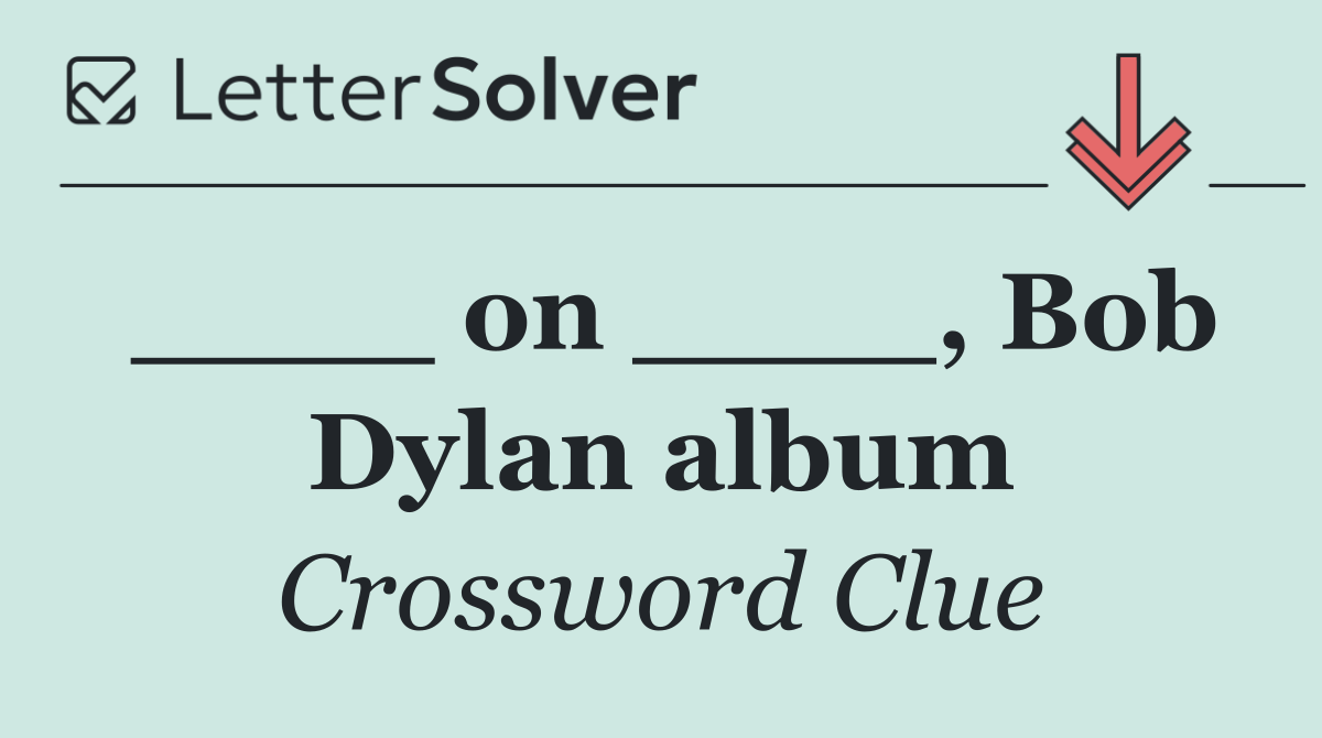 ____ on ____, Bob Dylan album
